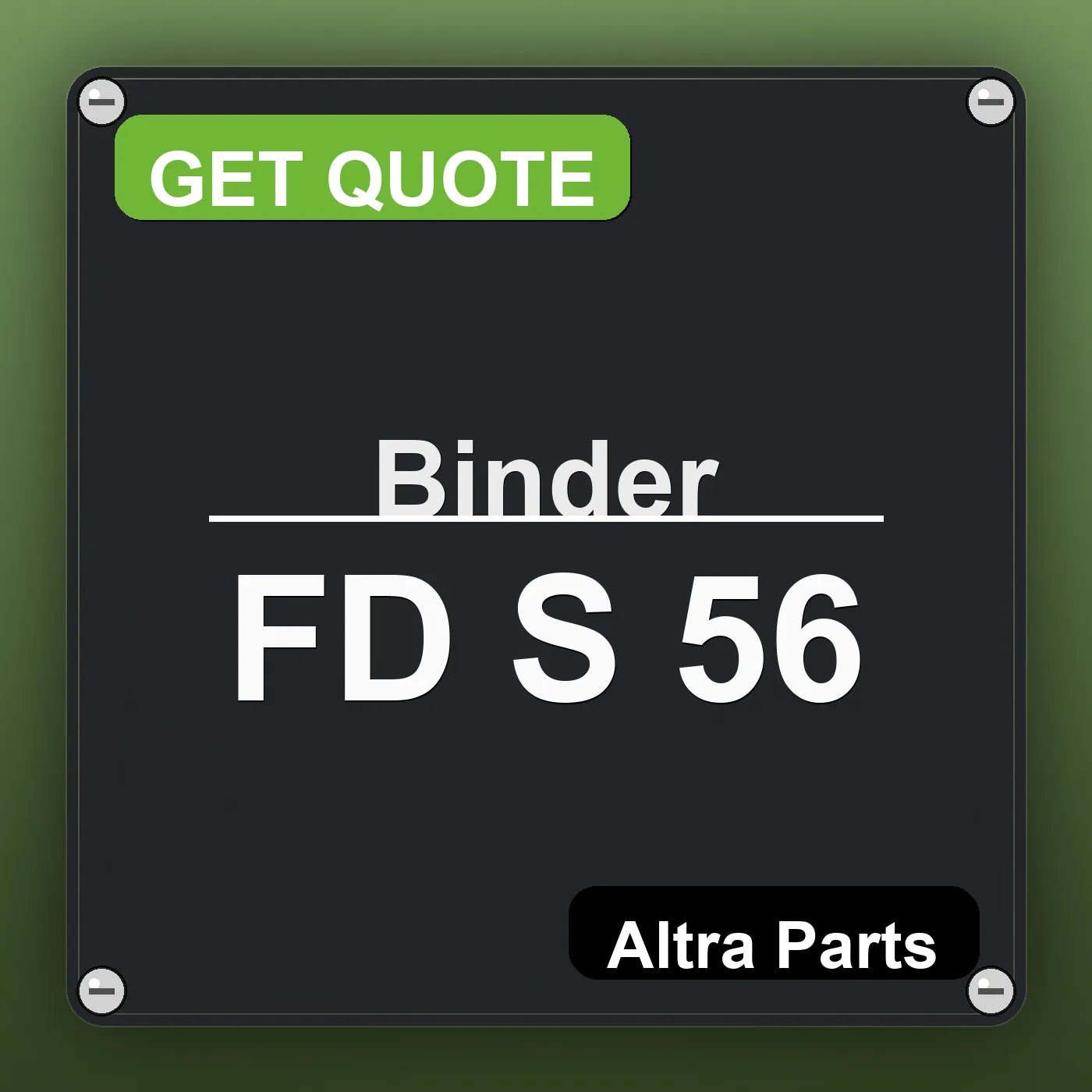 Binder FD S 56 industrial nameplate style image – Altra Parts. GET QUOTE.