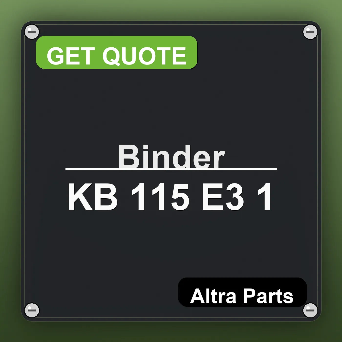 Binder KB 115 E3 1 industrial nameplate style image – Altra Parts. GET QUOTE.