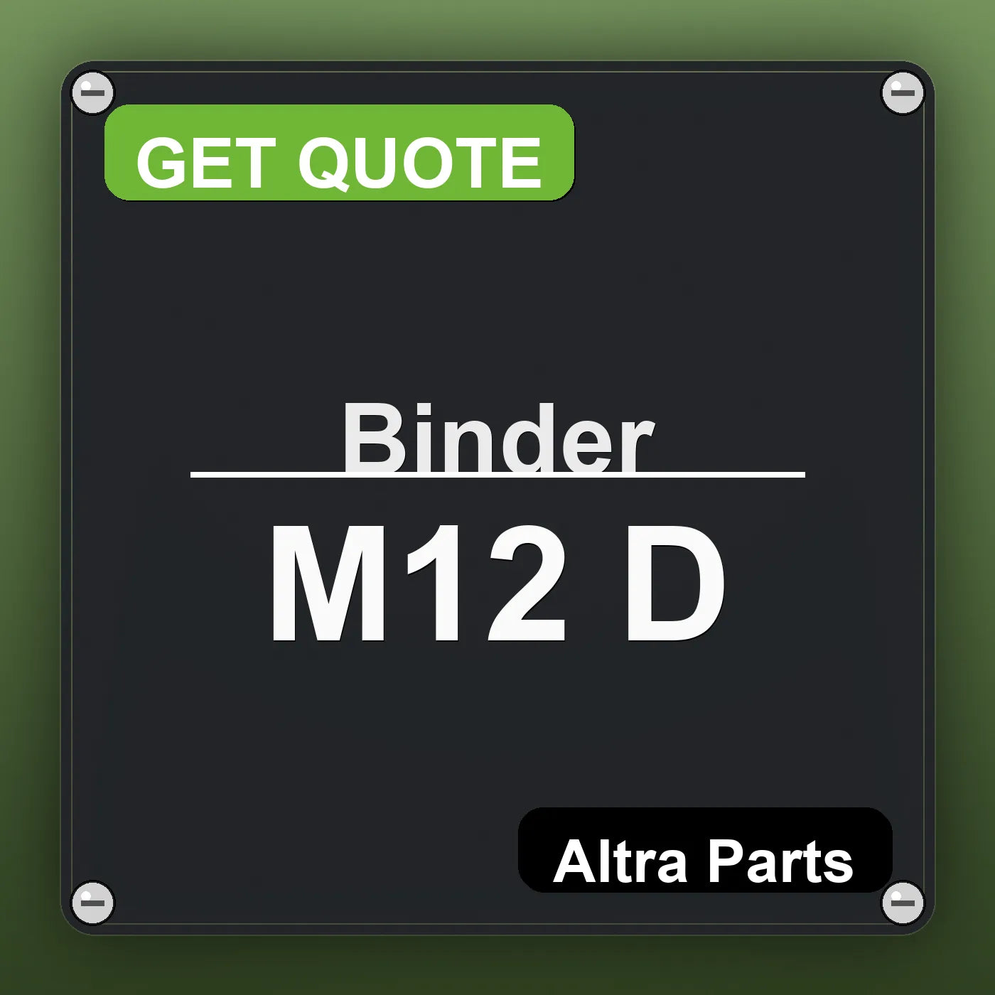 Binder M12 D industrial nameplate style image – Altra Parts. GET QUOTE.