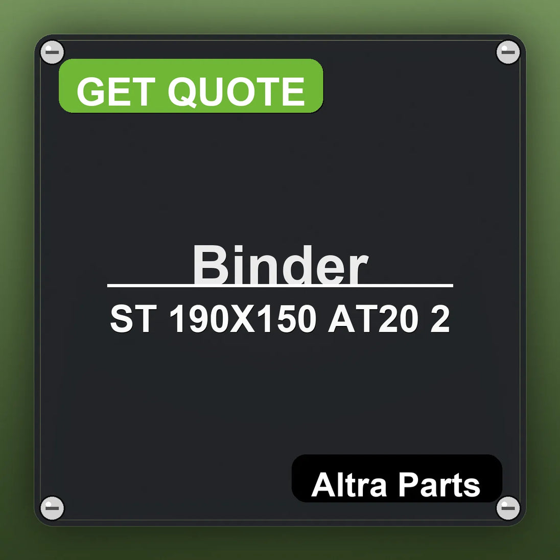 Binder ST 190X150 AT20 2 industrial nameplate style image – Altra Parts. GET QUOTE.