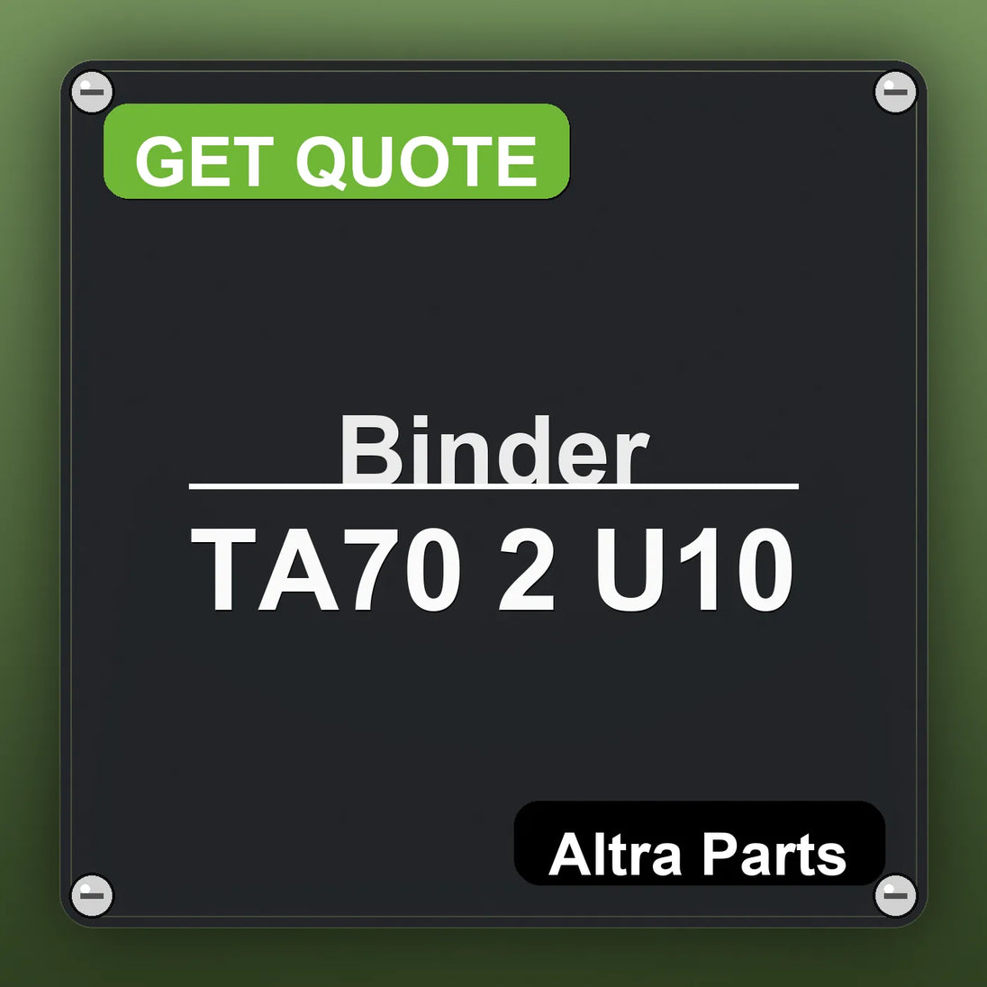 Binder TA70 2 U10 industrial nameplate style image – Altra Parts. GET QUOTE.