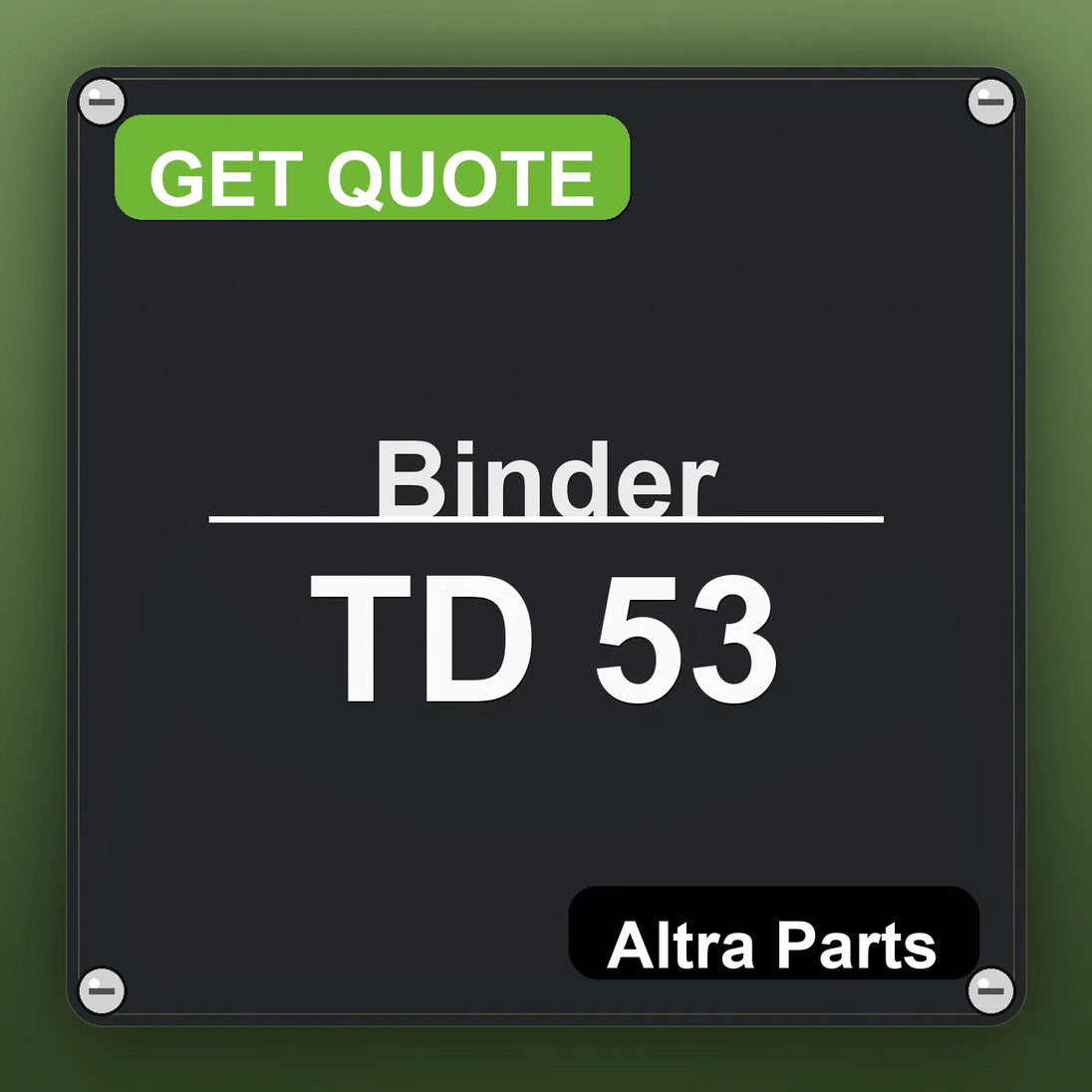 Binder TD 53 industrial nameplate style image – Altra Parts. GET QUOTE.