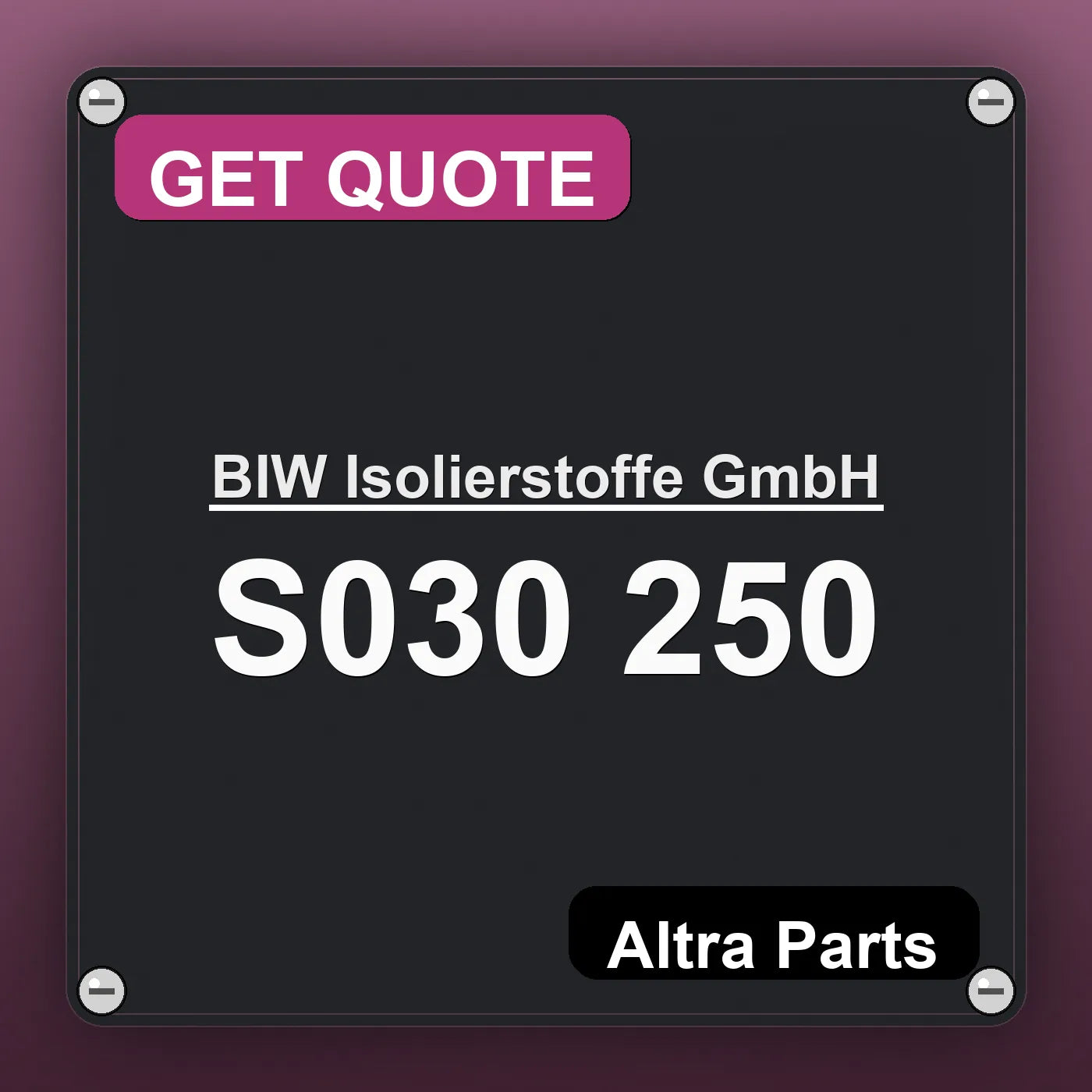 BIW Isolierstoffe GmbH S030 250 industrial nameplate style image – Altra Parts. GET QUOTE.