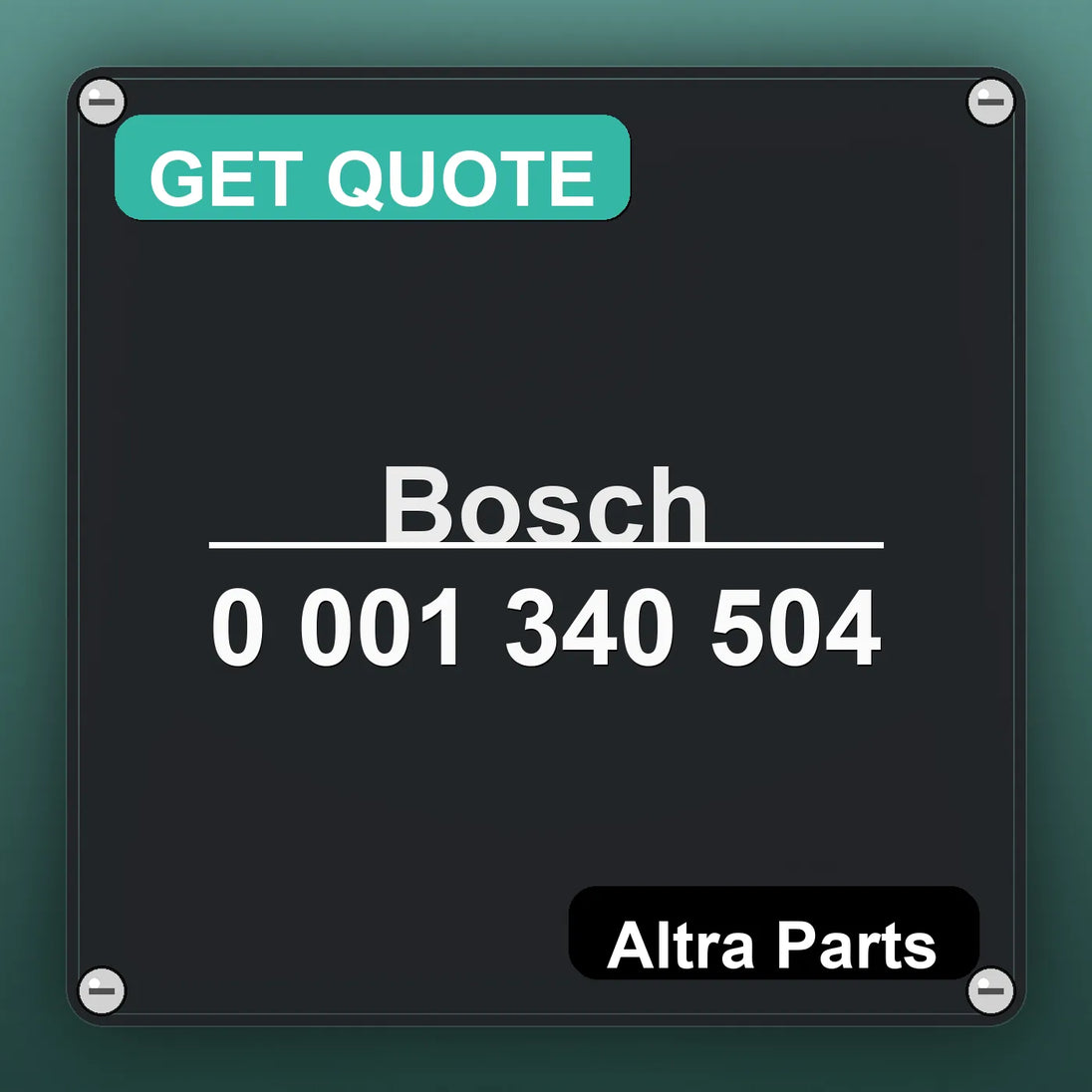 Bosch 0 001 340 504 industrial nameplate style image – Altra Parts. GET QUOTE.