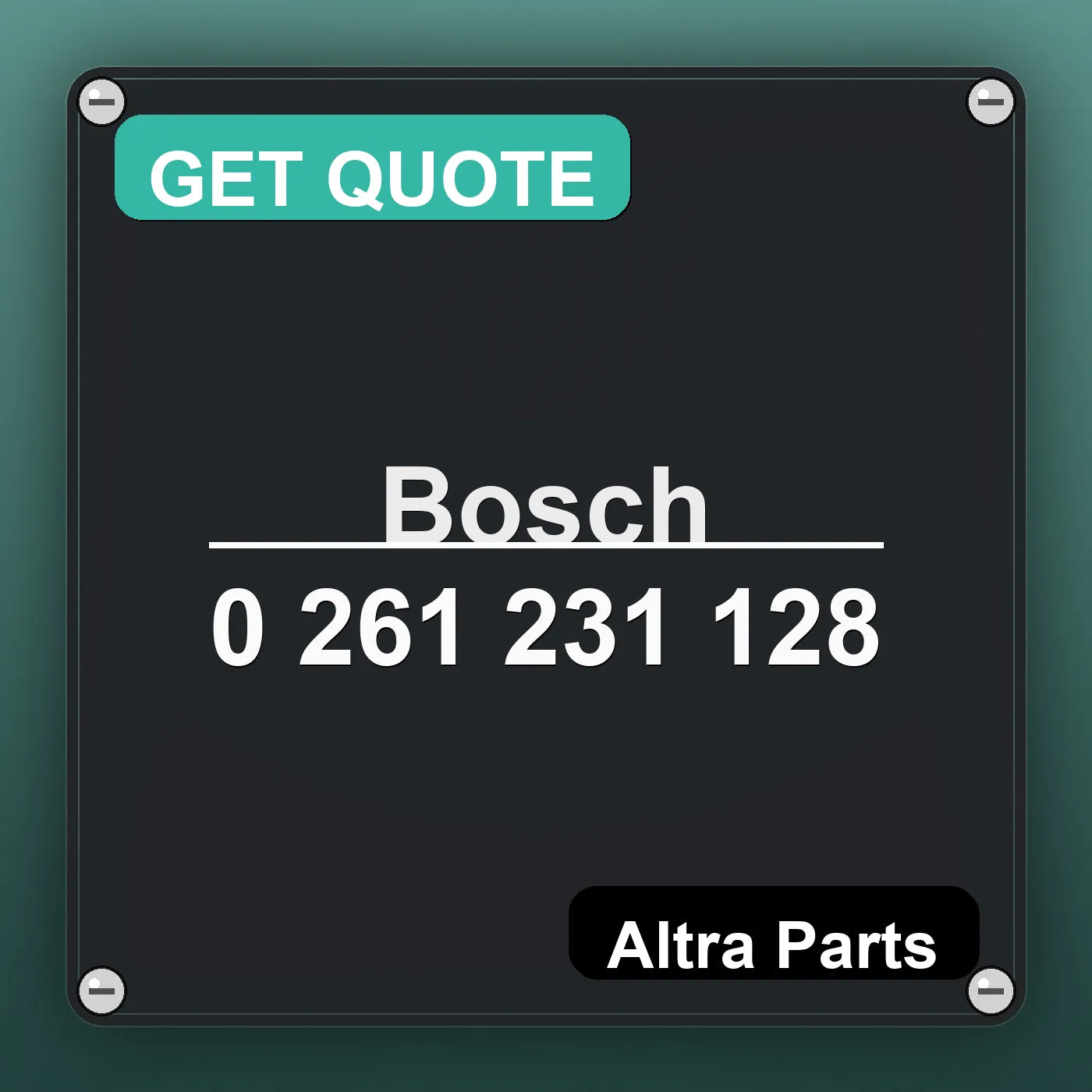 Bosch 0 261 231 128 industrial nameplate style image – Altra Parts. GET QUOTE.