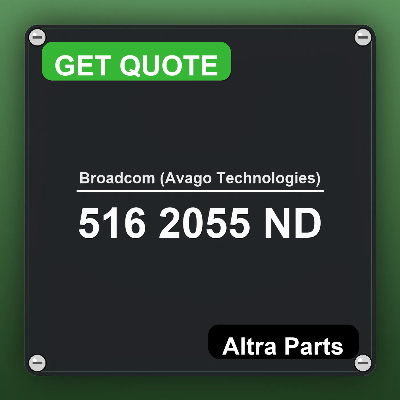 Broadcom (Avago Technologies) 516 2055 ND industrial nameplate style image – Altra Parts. GET QUOTE.