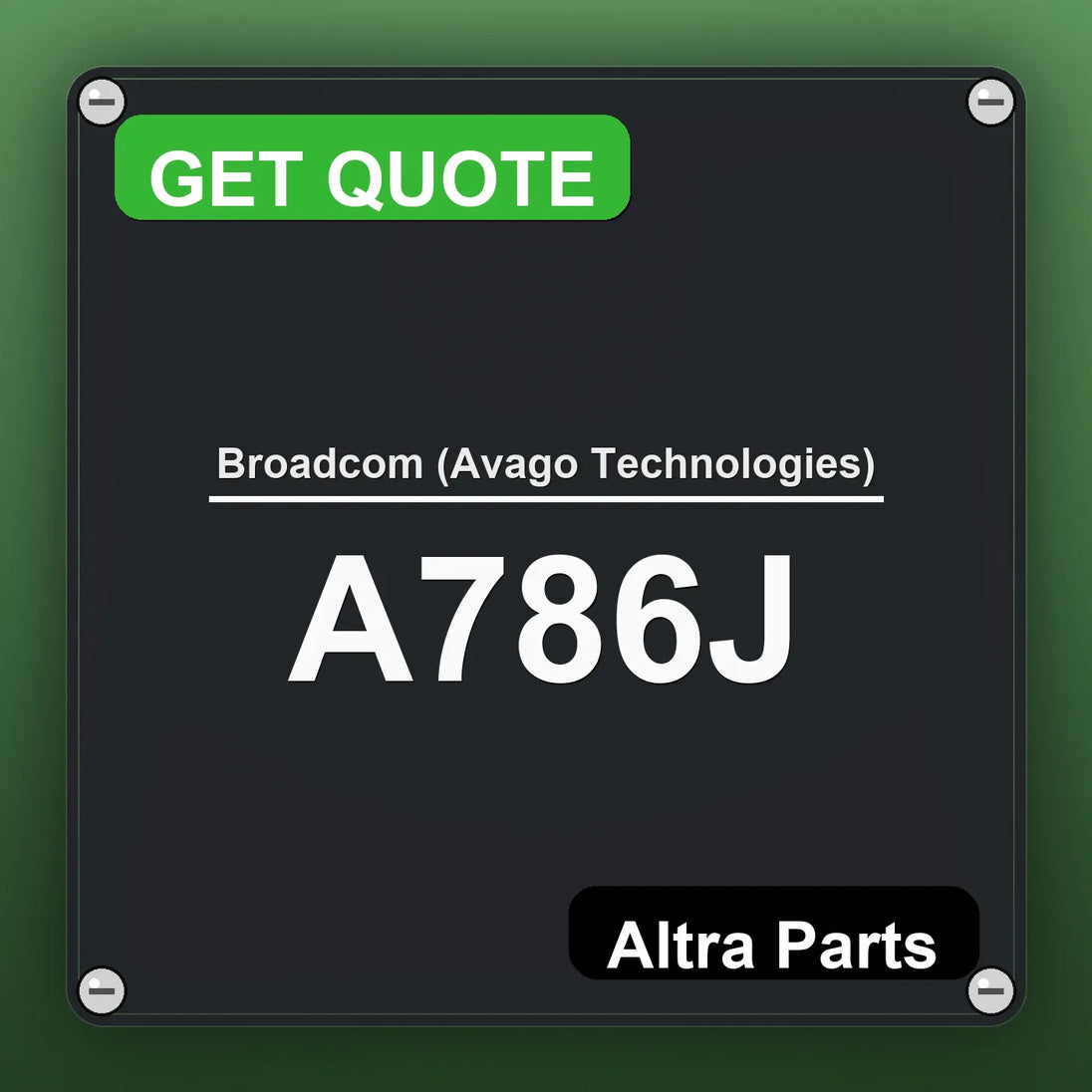 Broadcom (Avago Technologies) A786J industrial nameplate style image – Altra Parts. GET QUOTE.