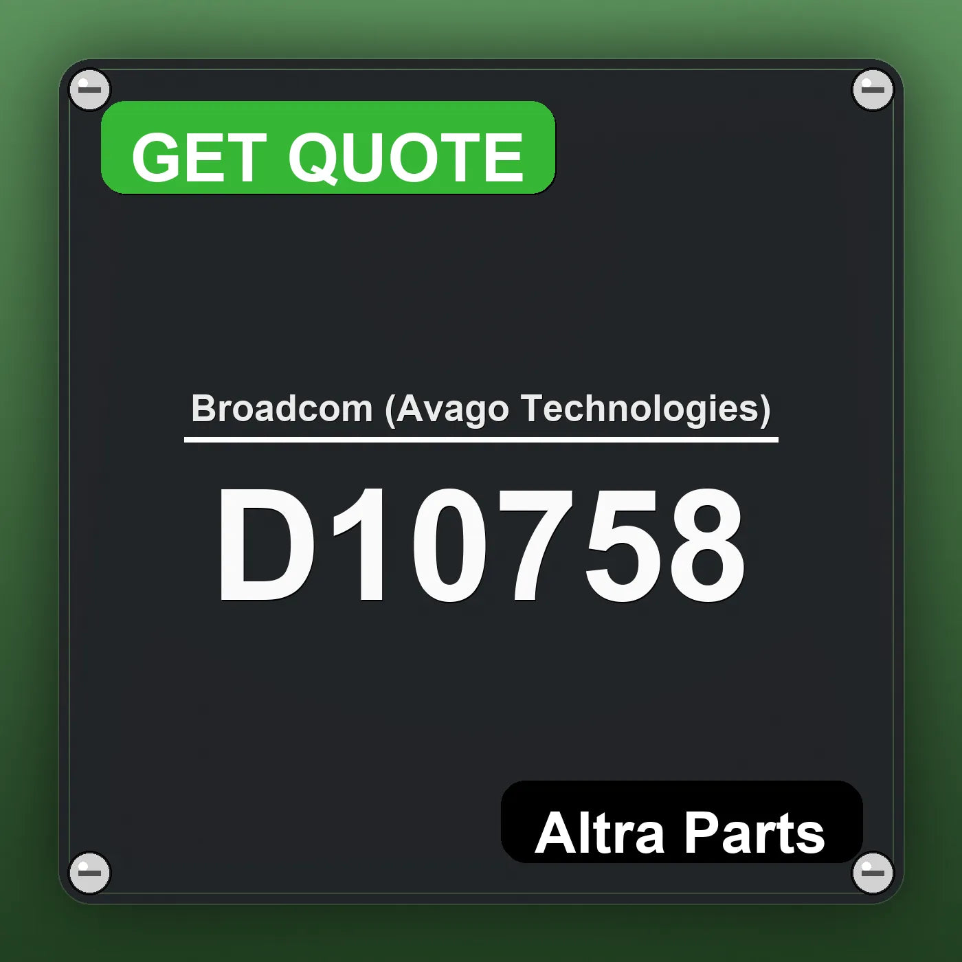 Broadcom (Avago Technologies) D10758 industrial nameplate style image – Altra Parts. GET QUOTE.