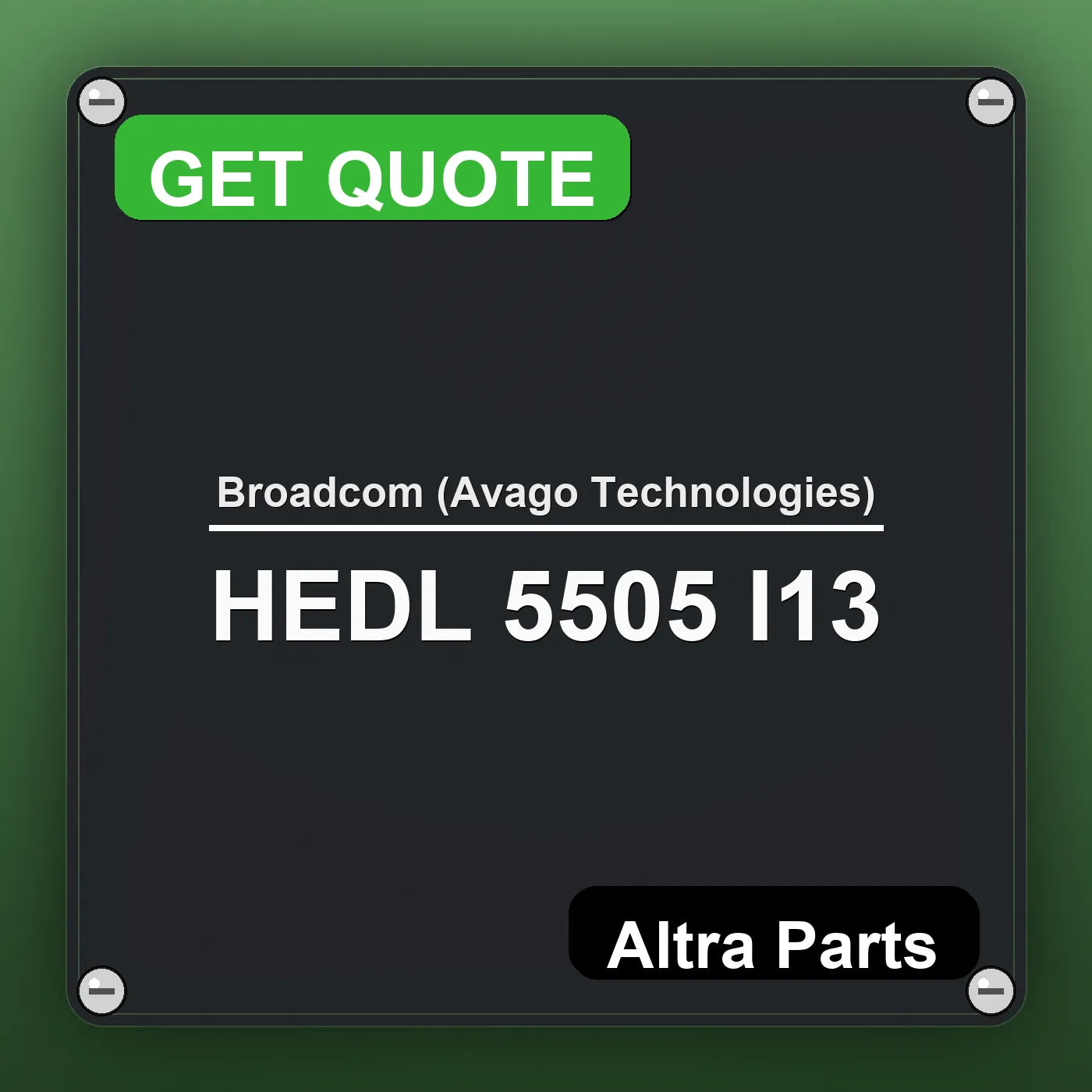 Broadcom (Avago Technologies) HEDL 5505 I13 industrial nameplate style image – Altra Parts. GET QUOTE.