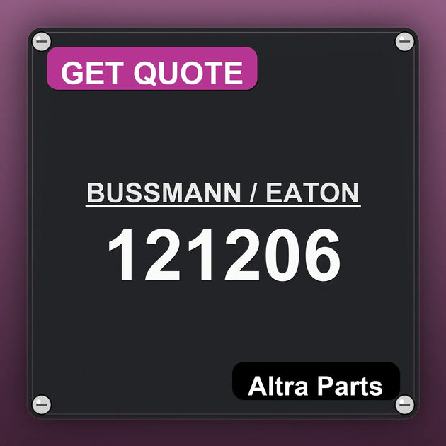 BUSSMANN / EATON 121206 industrial nameplate style image – Altra Parts. GET QUOTE.