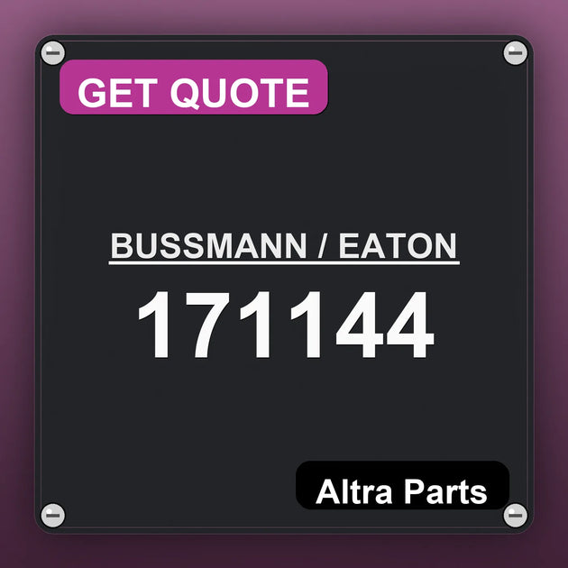 BUSSMANN / EATON 171144 industrial nameplate style image – Altra Parts. GET QUOTE.