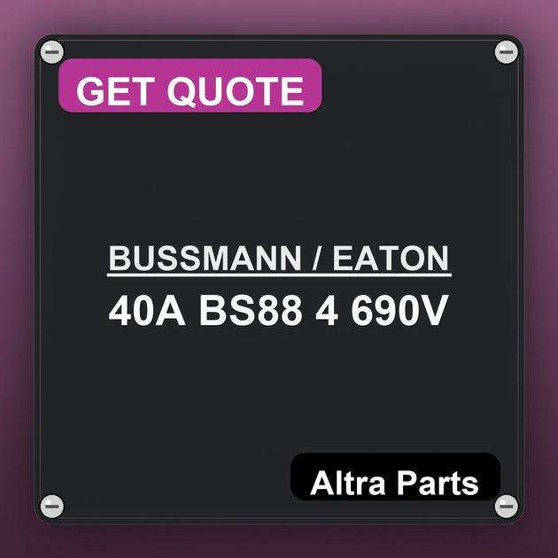 BUSSMANN / EATON 40A BS88 4 690V industrial nameplate style image – Altra Parts. GET QUOTE.