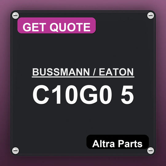 BUSSMANN / EATON C10G0 5 industrial nameplate style image – Altra Parts. GET QUOTE.