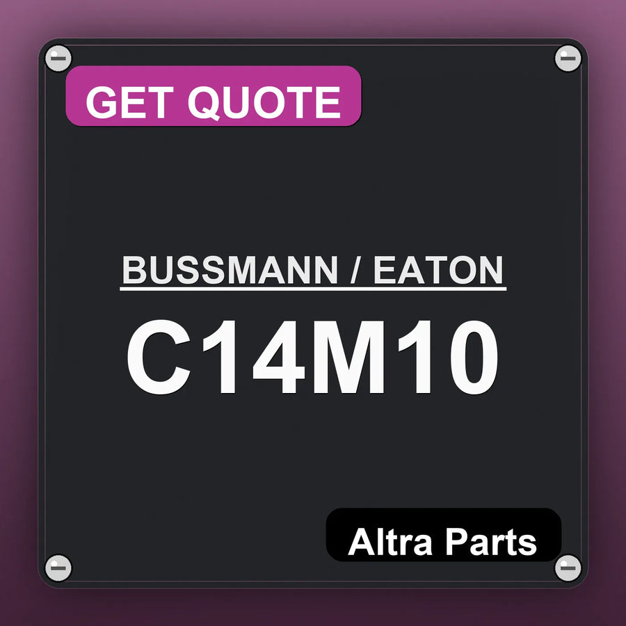 BUSSMANN / EATON C14M10 industrial nameplate style image – Altra Parts. GET QUOTE.