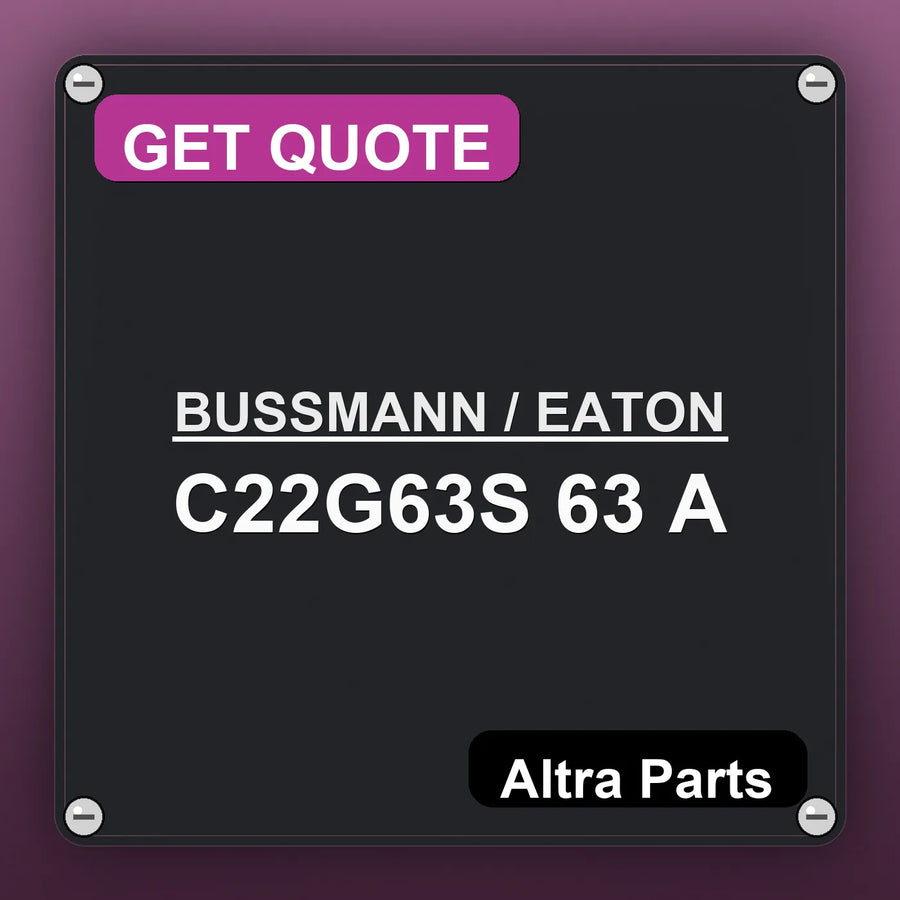 BUSSMANN / EATON C22G63S 63 A industrial nameplate style image – Altra Parts. GET QUOTE.