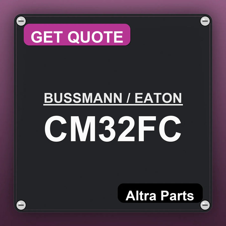 BUSSMANN / EATON CM32FC industrial nameplate style image – Altra Parts. GET QUOTE.