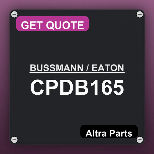 BUSSMANN / EATON CPDB165 industrial nameplate style image – Altra Parts. GET QUOTE.