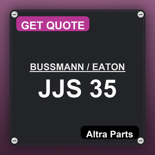 BUSSMANN / EATON JJS 35 industrial nameplate style image – Altra Parts. GET QUOTE.