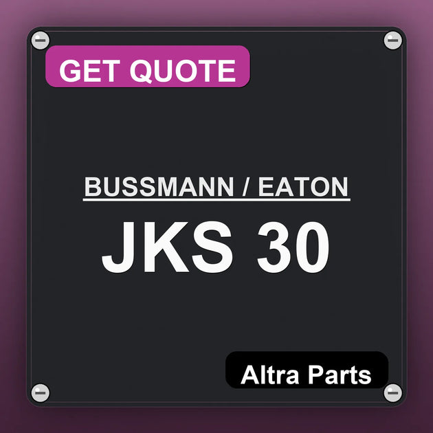 BUSSMANN / EATON JKS 30 industrial nameplate style image – Altra Parts. GET QUOTE.