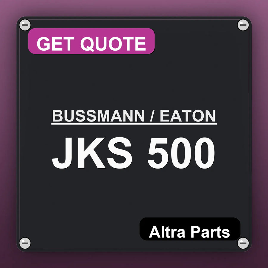 BUSSMANN / EATON JKS 500 industrial nameplate style image – Altra Parts. GET QUOTE.