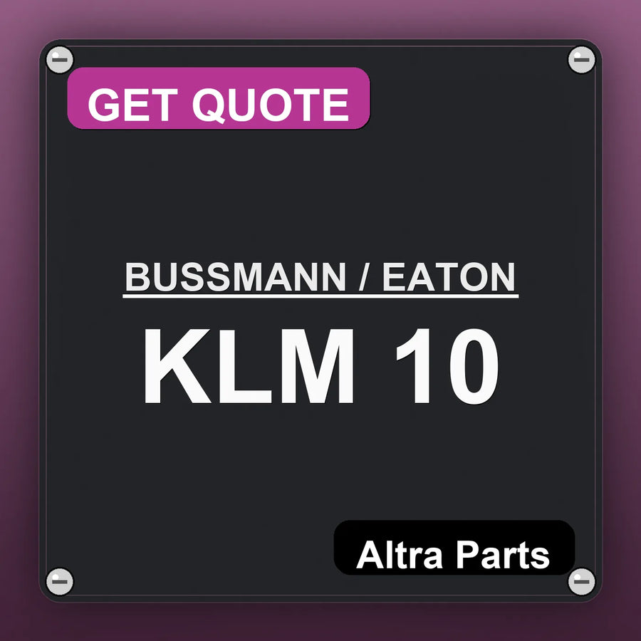 BUSSMANN / EATON KLM 10 industrial nameplate style image – Altra Parts. GET QUOTE.
