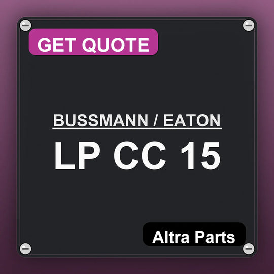 BUSSMANN / EATON LP CC 15 industrial nameplate style image – Altra Parts. GET QUOTE.