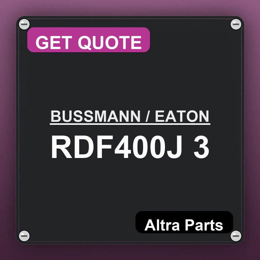 BUSSMANN / EATON RDF400J 3 industrial nameplate style image – Altra Parts. GET QUOTE.