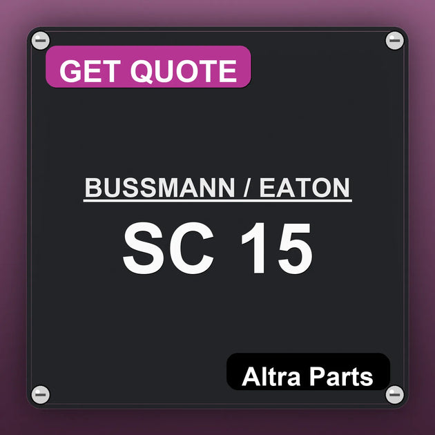 BUSSMANN / EATON SC 15 industrial nameplate style image – Altra Parts. GET QUOTE.