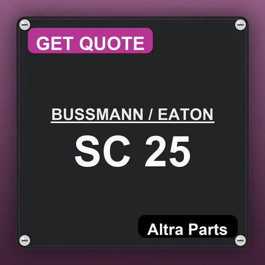BUSSMANN / EATON SC 25 industrial nameplate style image – Altra Parts. GET QUOTE.