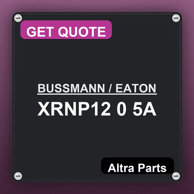 BUSSMANN / EATON XRNP12 0 5A industrial nameplate style image – Altra Parts. GET QUOTE.