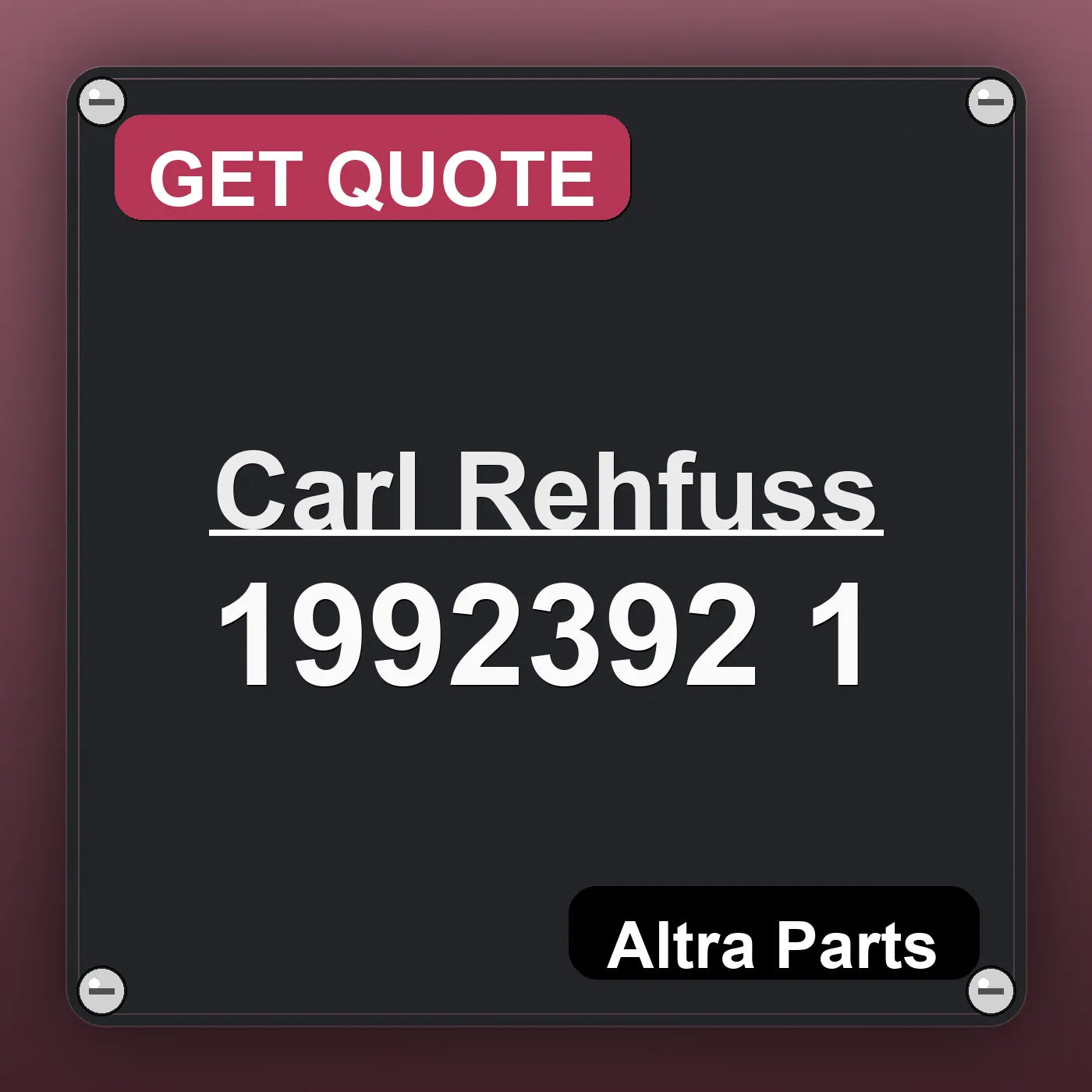 Carl Rehfuss 1992392 1 industrial nameplate style image – Altra Parts. GET QUOTE.