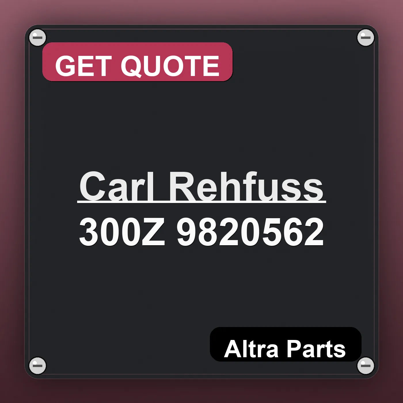 Carl Rehfuss 300Z 9820562 industrial nameplate style image – Altra Parts. GET QUOTE.