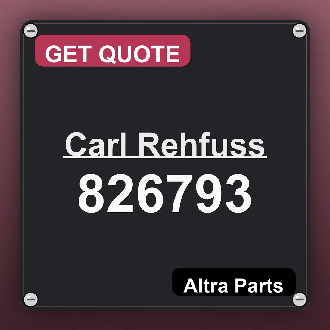 Carl Rehfuss 826793 industrial nameplate style image – Altra Parts. GET QUOTE.