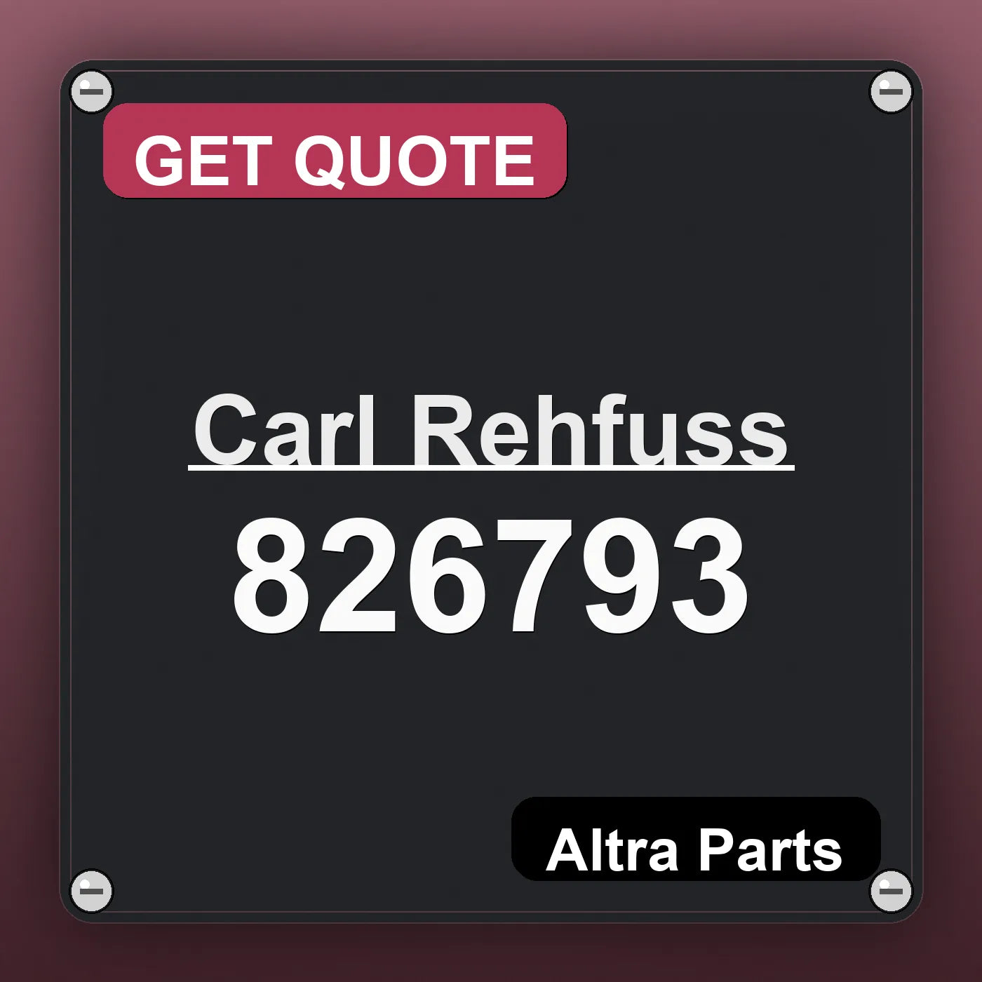 Carl Rehfuss 826793 industrial nameplate style image – Altra Parts. GET QUOTE.