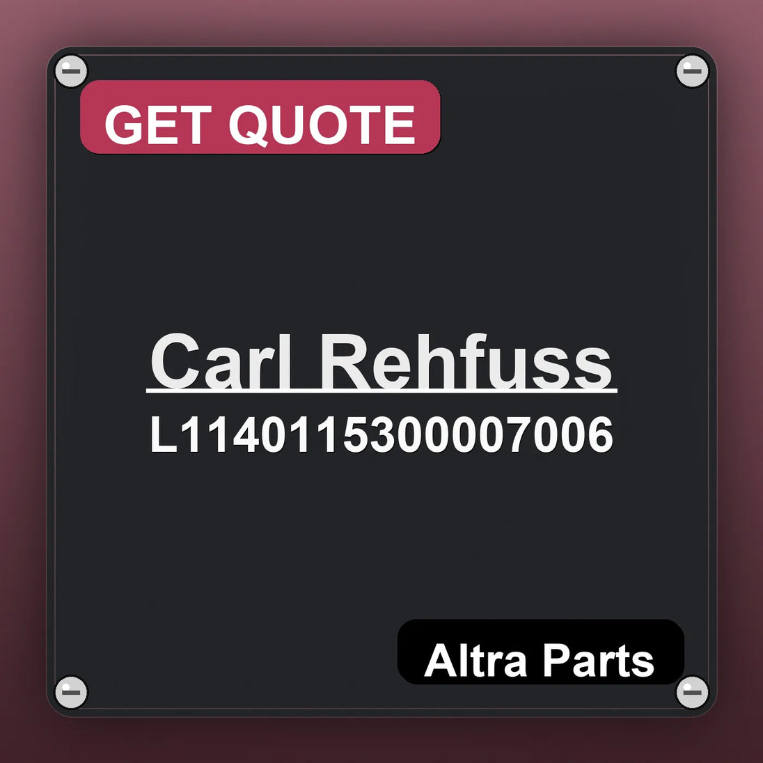 Carl Rehfuss L1140115300007006 industrial nameplate style image – Altra Parts. GET QUOTE.