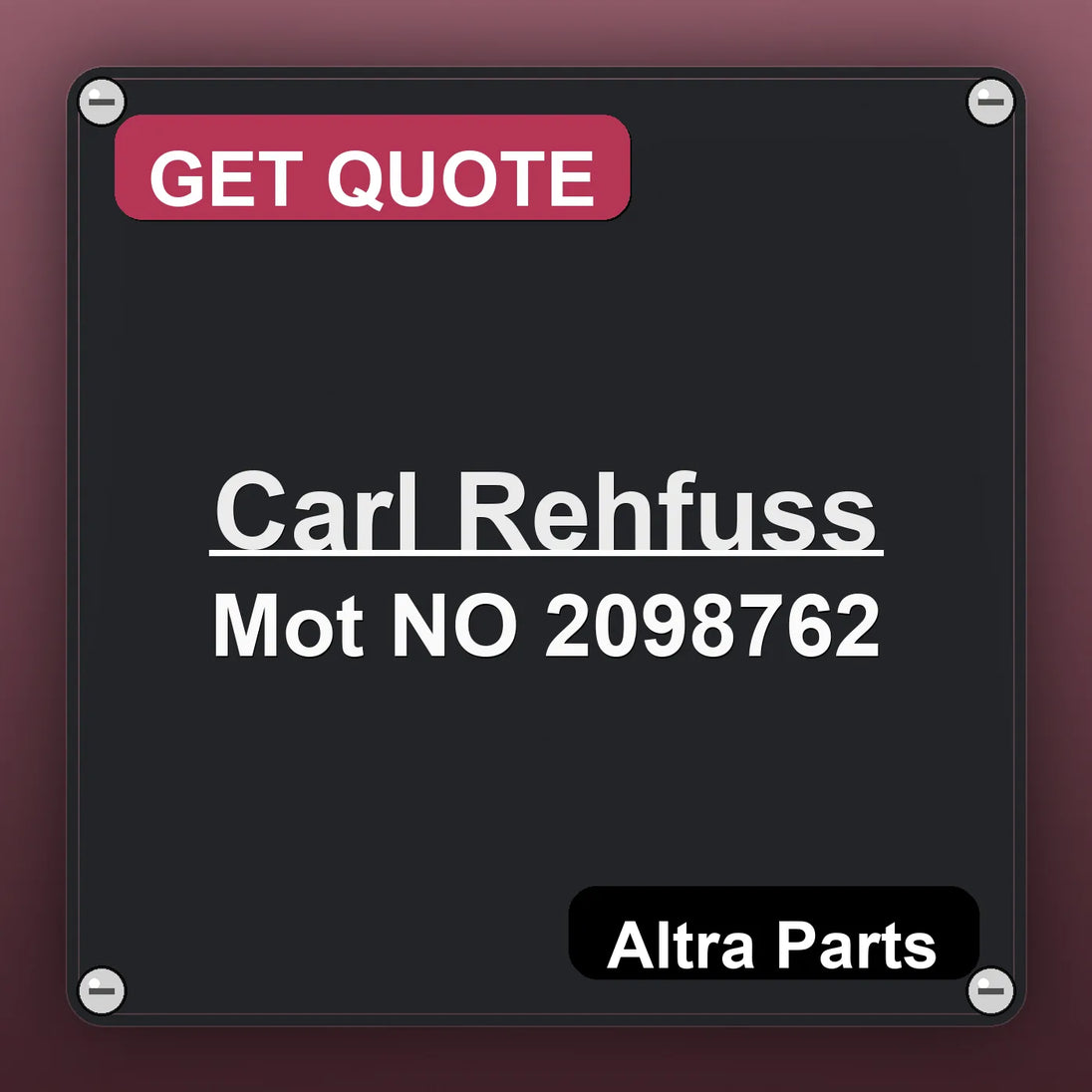 Carl Rehfuss Mot NO 2098762 industrial nameplate style image – Altra Parts. GET QUOTE.