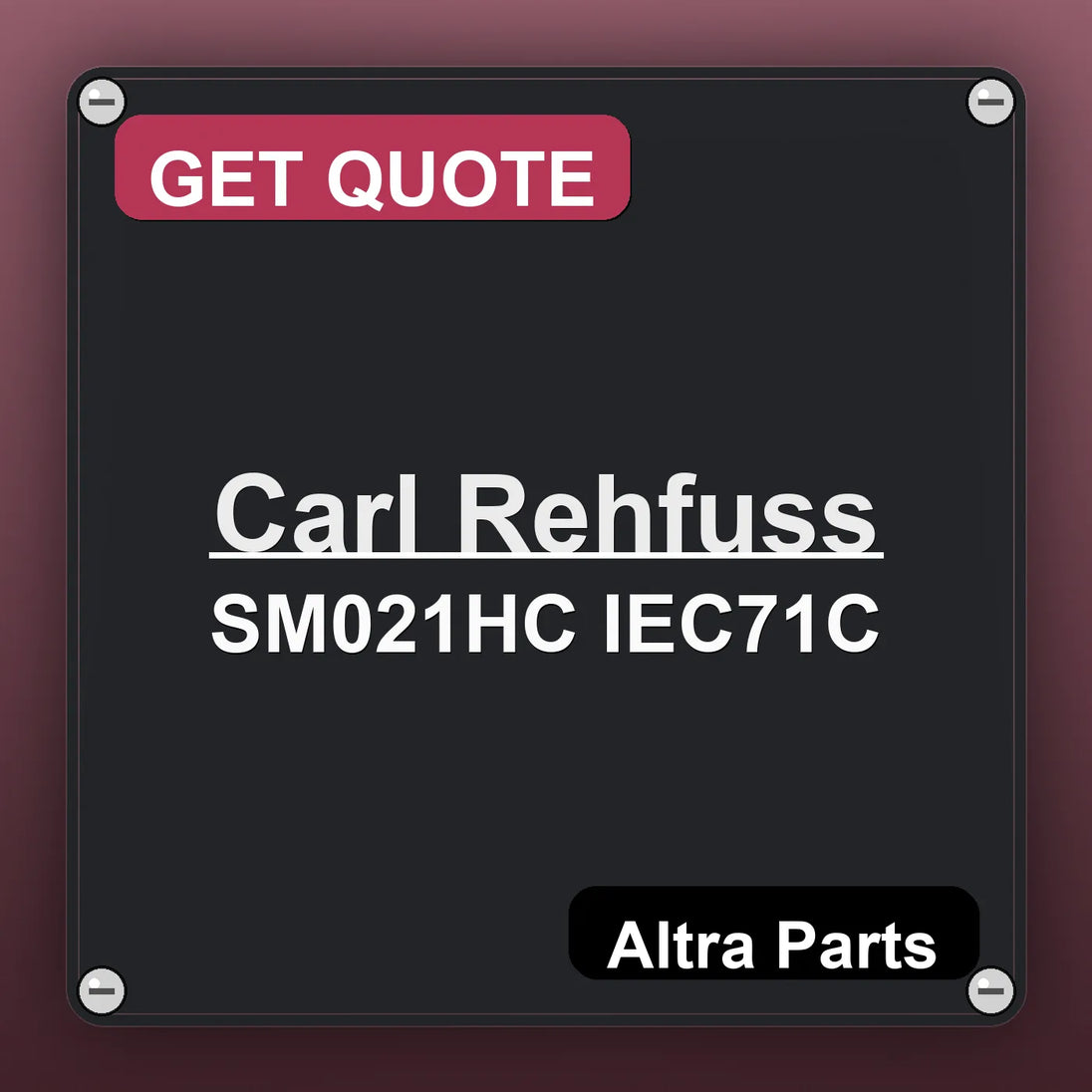 Carl Rehfuss SM021HC IEC71C industrial nameplate style image – Altra Parts. GET QUOTE.