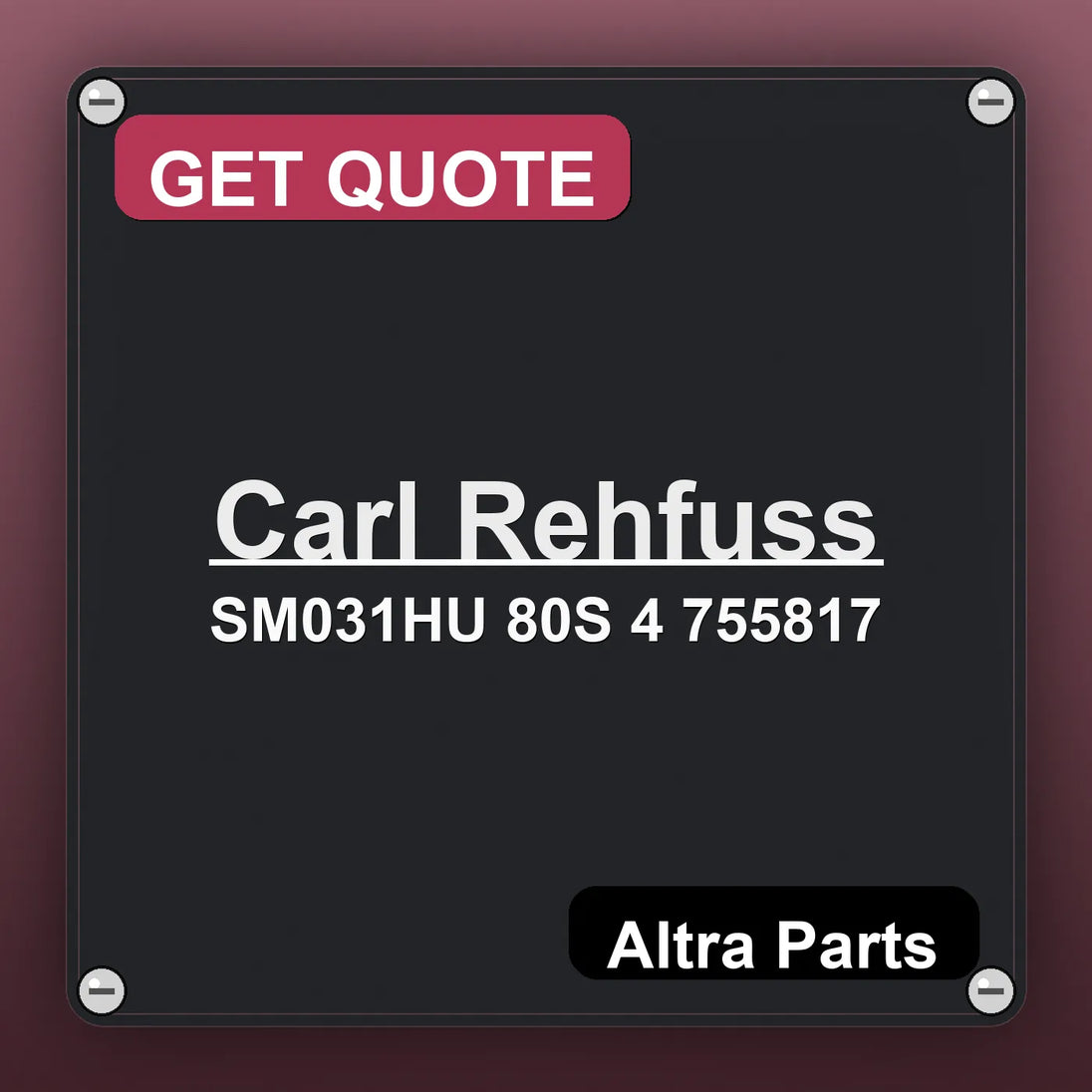 Carl Rehfuss SM031HU 80S 4 755817 industrial nameplate style image – Altra Parts. GET QUOTE.