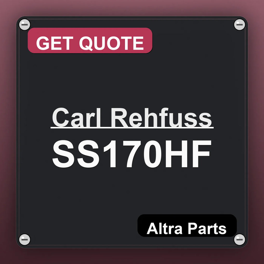 Carl Rehfuss SS170HF industrial nameplate style image – Altra Parts. GET QUOTE.