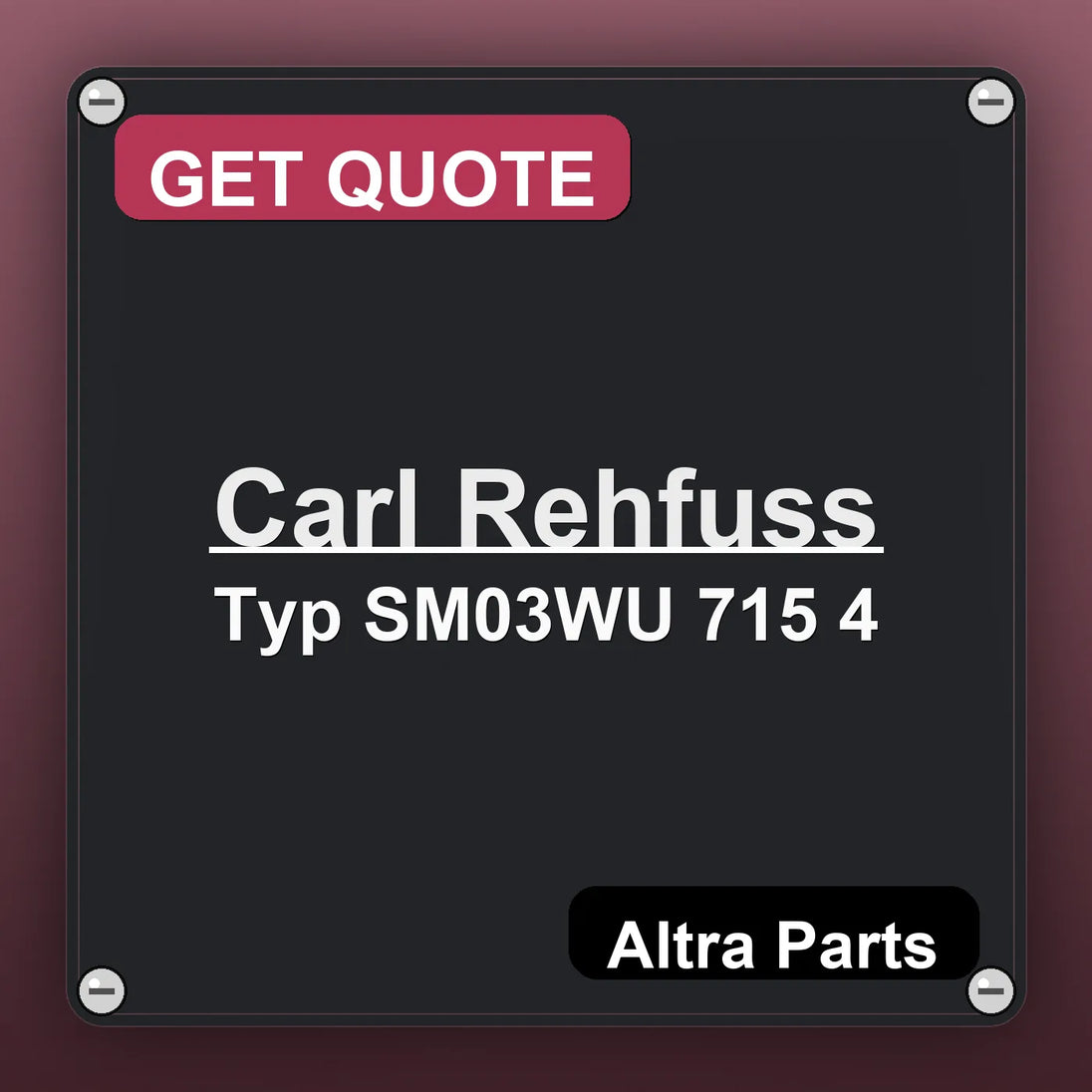 Carl Rehfuss Typ SM03WU 715 4 industrial nameplate style image – Altra Parts. GET QUOTE.