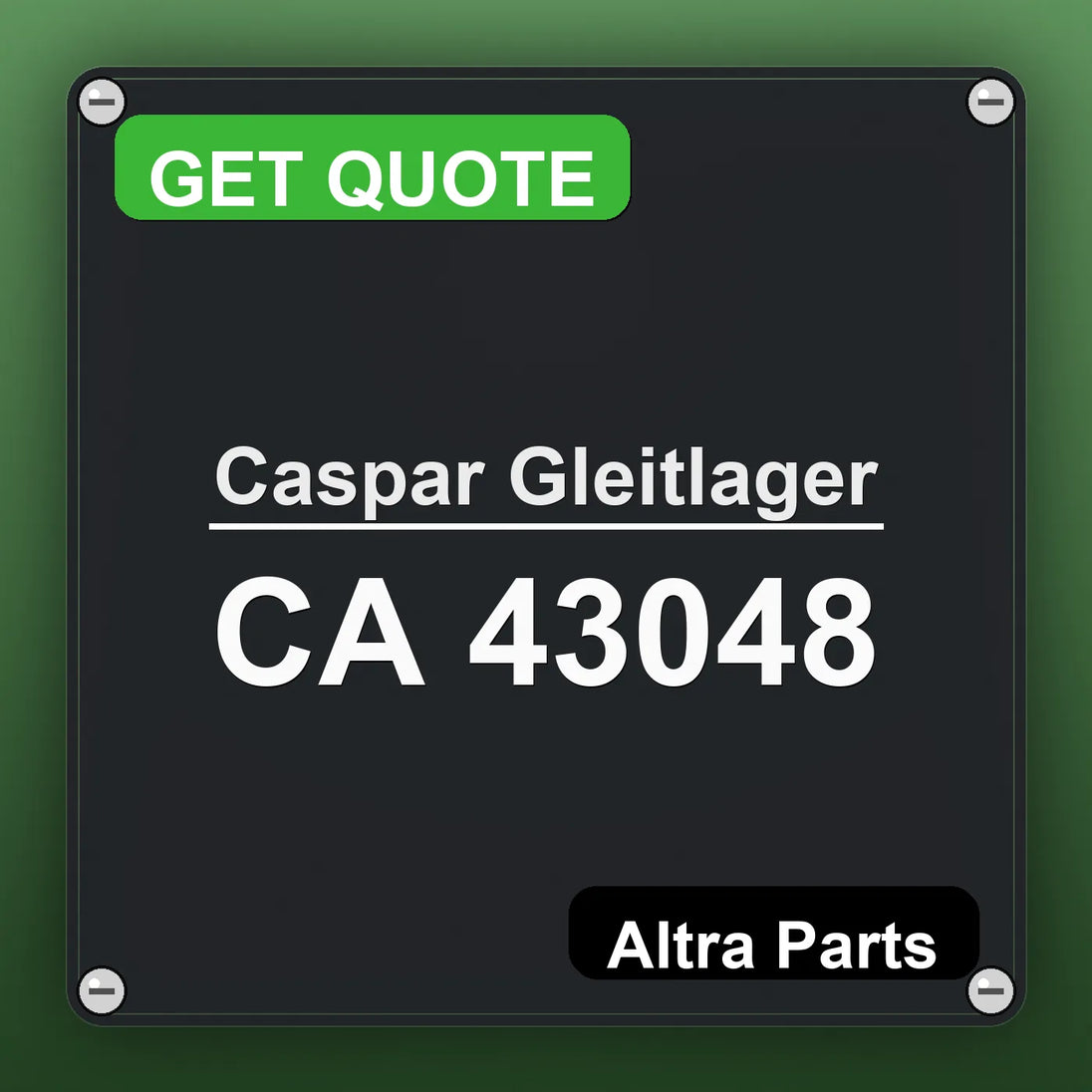 Caspar Gleitlager CA 43048 industrial nameplate style image – Altra Parts. GET QUOTE.
