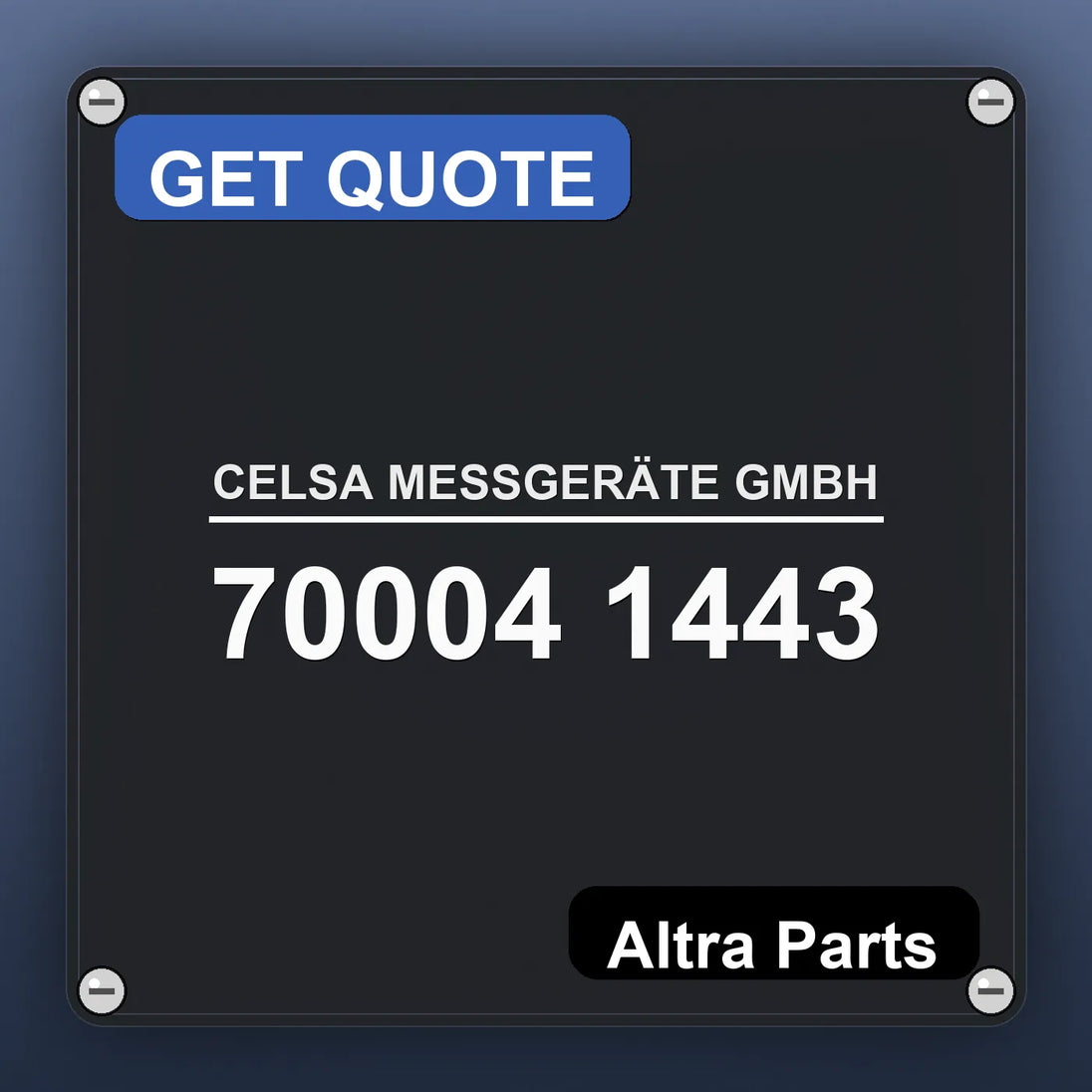 CELSA MESSGERÄTE GMBH 70004 1443 industrial nameplate style image – Altra Parts. GET QUOTE.