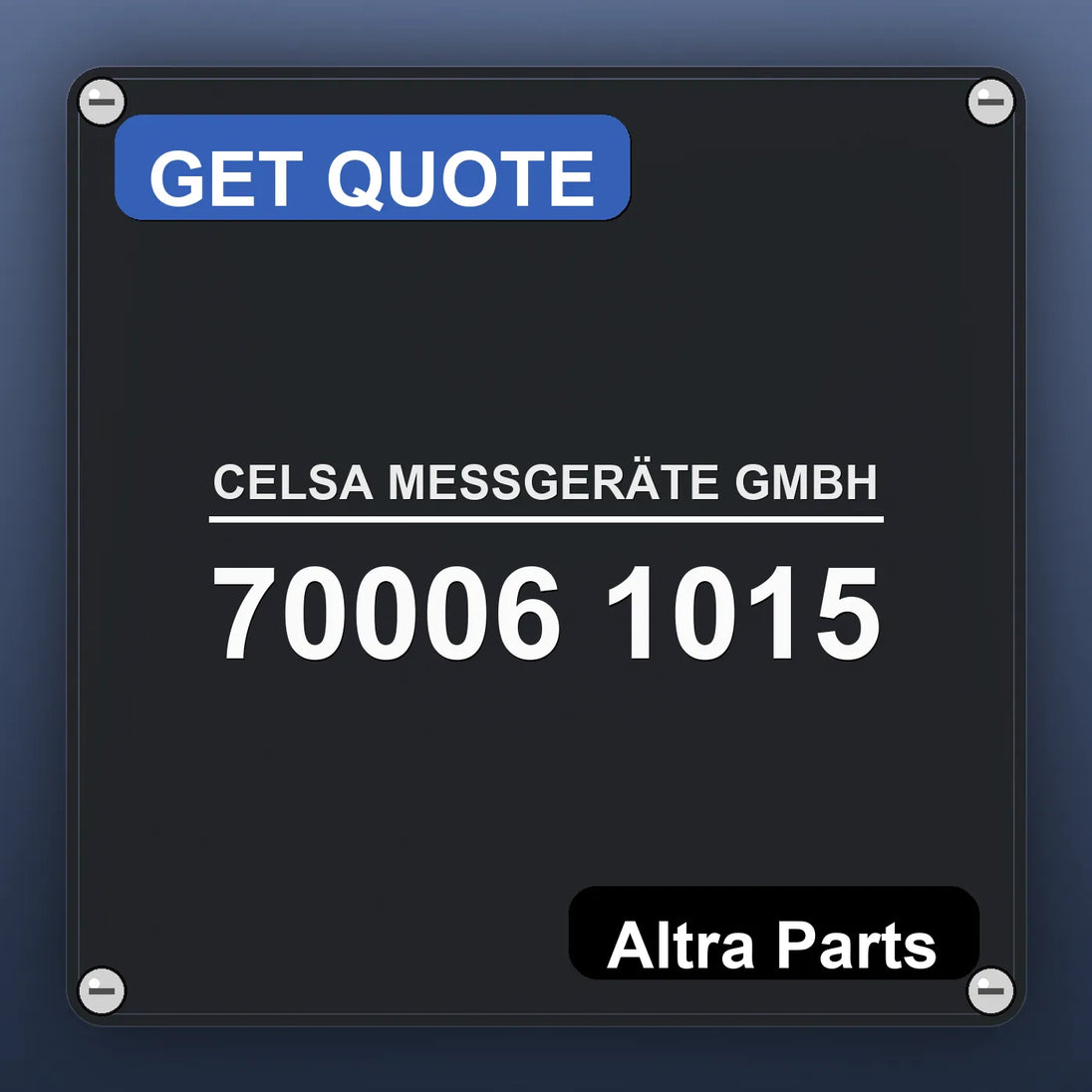 CELSA MESSGERÄTE GMBH 70006 1015 industrial nameplate style image – Altra Parts. GET QUOTE.