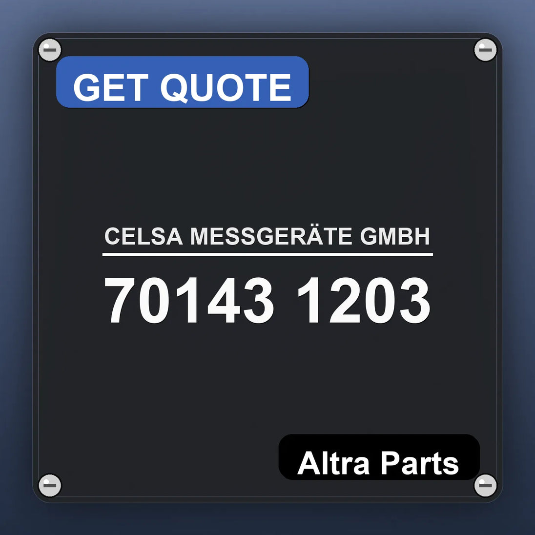 CELSA MESSGERÄTE GMBH 70143 1203 industrial nameplate style image – Altra Parts. GET QUOTE.