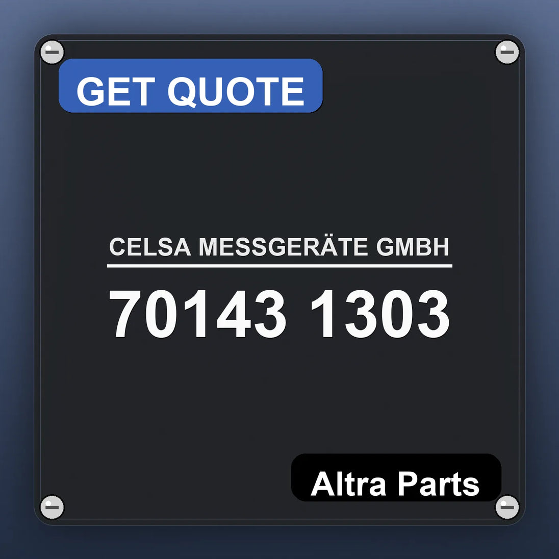 CELSA MESSGERÄTE GMBH 70143 1303 industrial nameplate style image – Altra Parts. GET QUOTE.