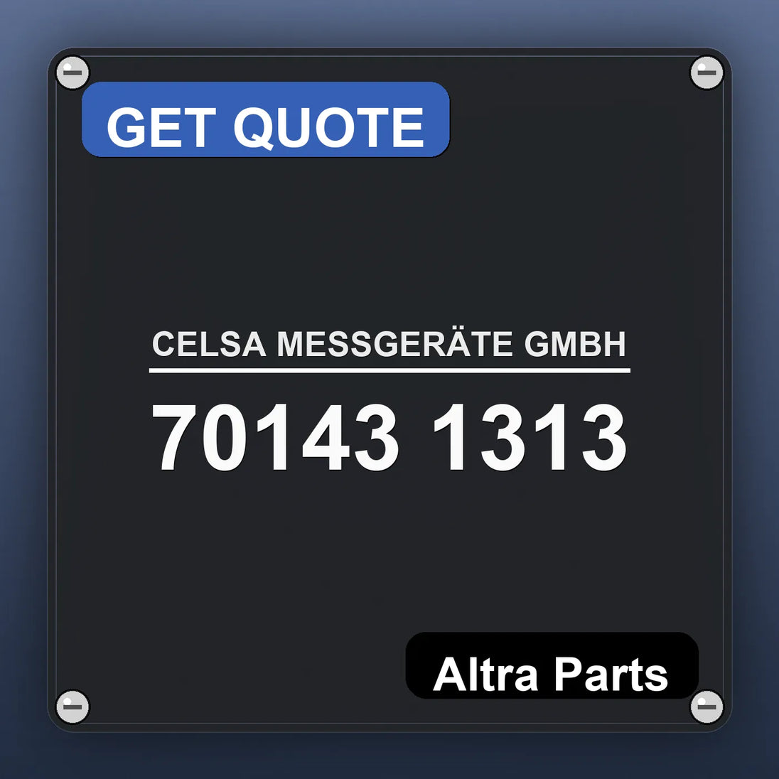 CELSA MESSGERÄTE GMBH 70143 1313 industrial nameplate style image – Altra Parts. GET QUOTE.