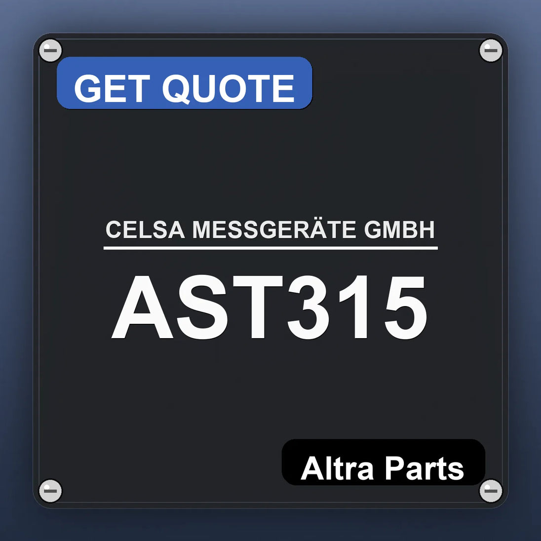 CELSA MESSGERÄTE GMBH AST315 industrial nameplate style image – Altra Parts. GET QUOTE.