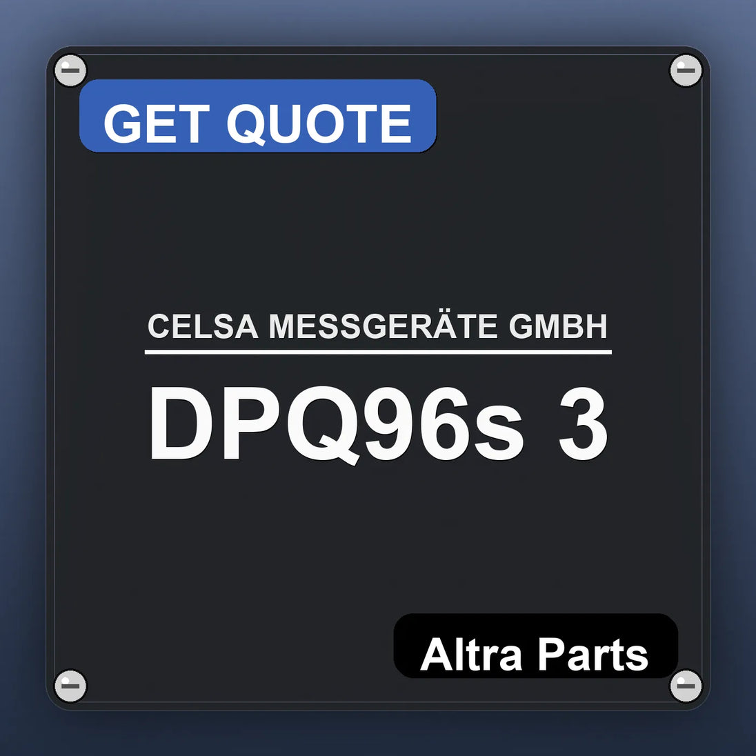 CELSA MESSGERÄTE GMBH DPQ96s 3 industrial nameplate style image – Altra Parts. GET QUOTE.