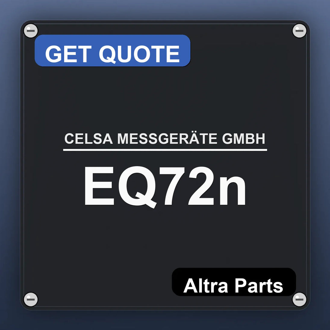CELSA MESSGERÄTE GMBH EQ72n industrial nameplate style image – Altra Parts. GET QUOTE.