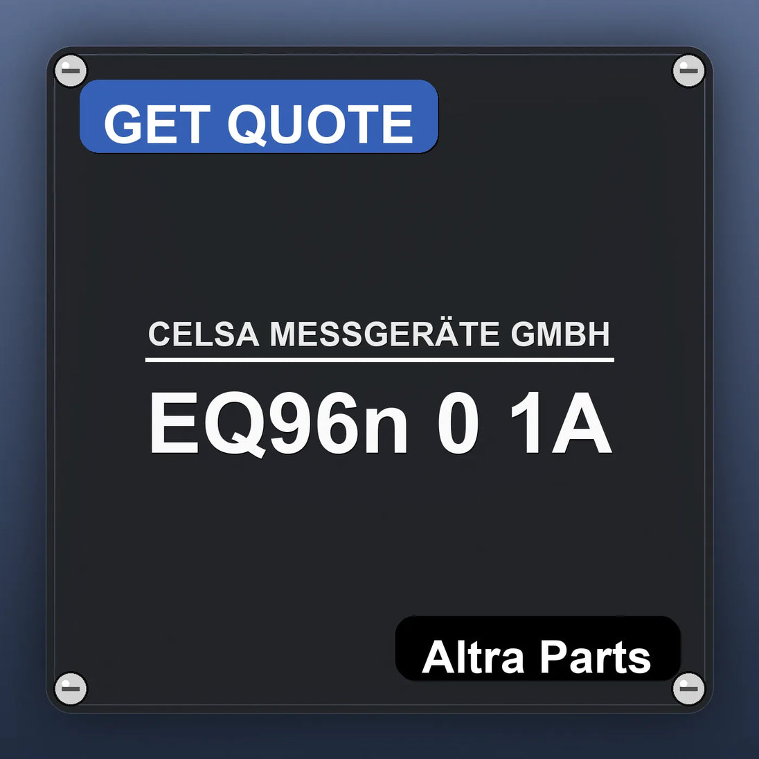 CELSA MESSGERÄTE GMBH EQ96n 0 1A industrial nameplate style image – Altra Parts. GET QUOTE.